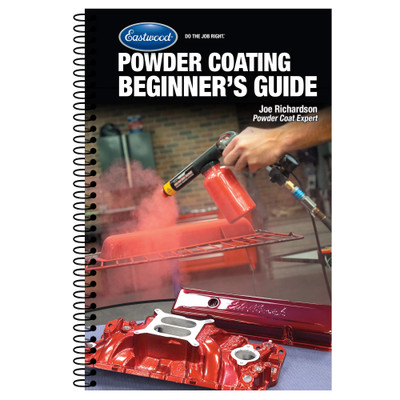 Eastwood Beginner s Powder Coating Handbook (14104)